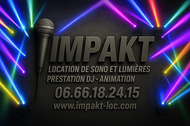 IMPAKT - DJ LE MANS -Location Borne PhotoBooth - Location sono et matériel de soirée événementiel - Le Mans (Sarthe 72), DJ au Mans